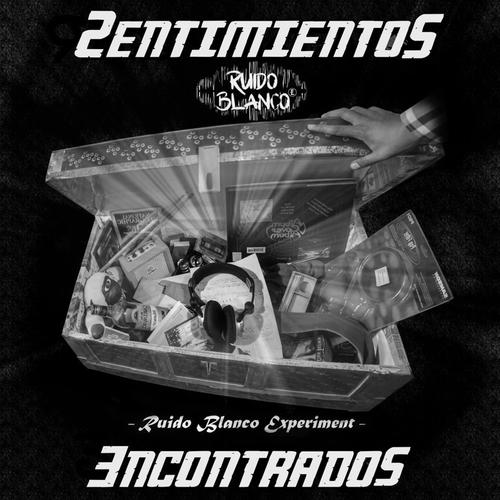 Ruido Blanco Experiment: Sentimientos Encontrados (Demos)