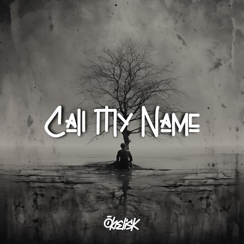 Call my Name