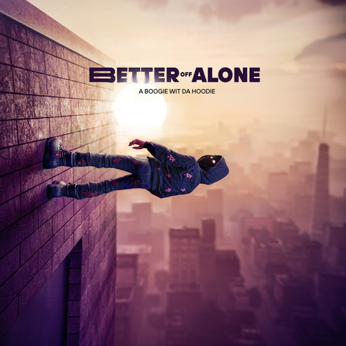 Better Off Alone (Explicit)