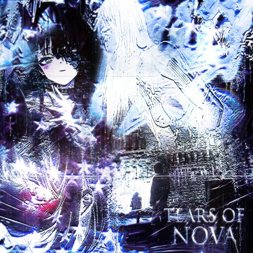 Tears of Nova (Explicit)