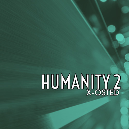 Humanity, Vol. 2 (Explicit)