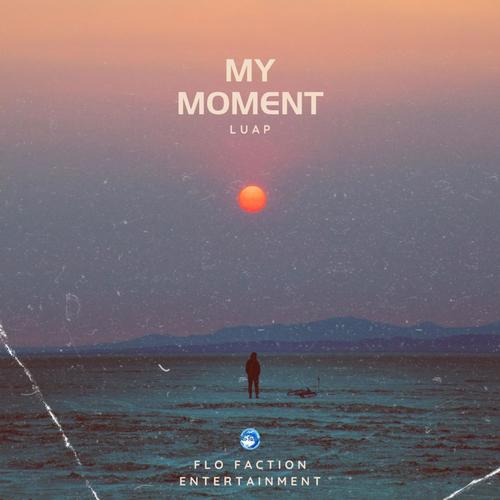 My Moment (Explicit)