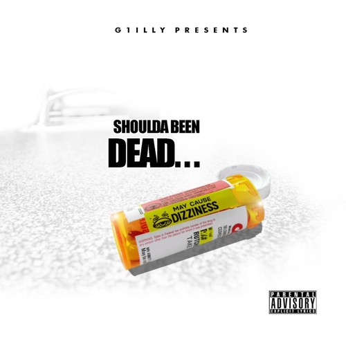 Shoulda Been Dead... (Explicit)