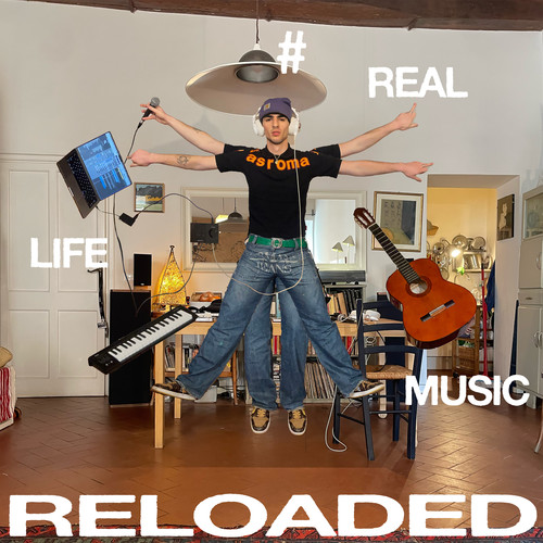 REAL LIFE MUSIC: RELOADED (Explicit)