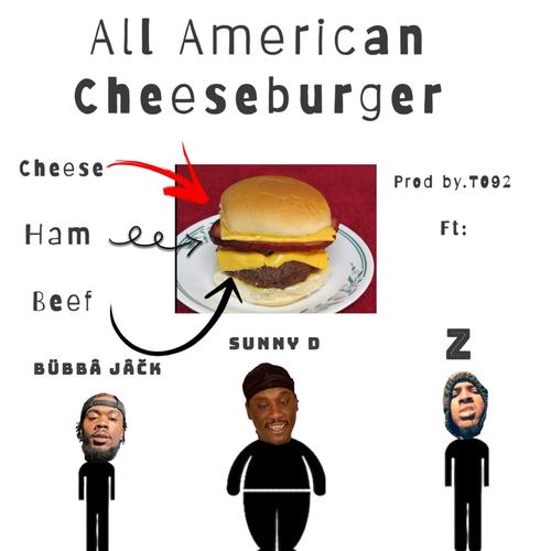 All American Chee$eburger (Explicit)