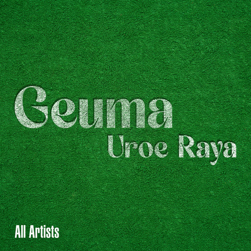 Geuma Uroe Raya