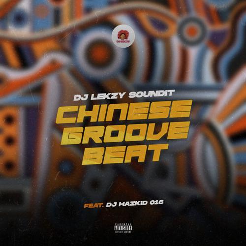 Chinese Groove (feat. Dj Hazkid 016) [FreeBeat] [Explicit]