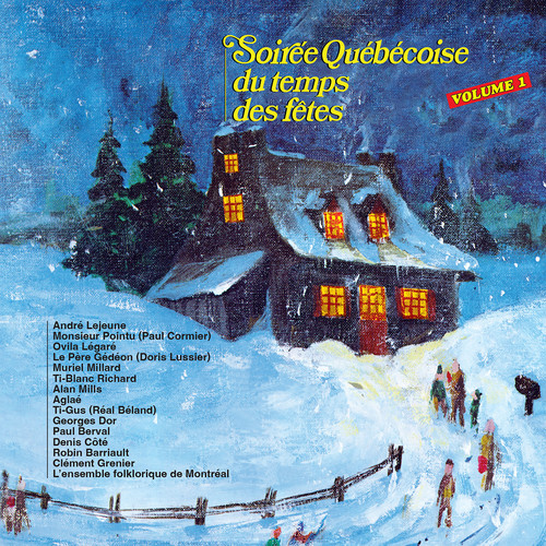 Soirée Québécoise du temps des fêtes (Volume 1)