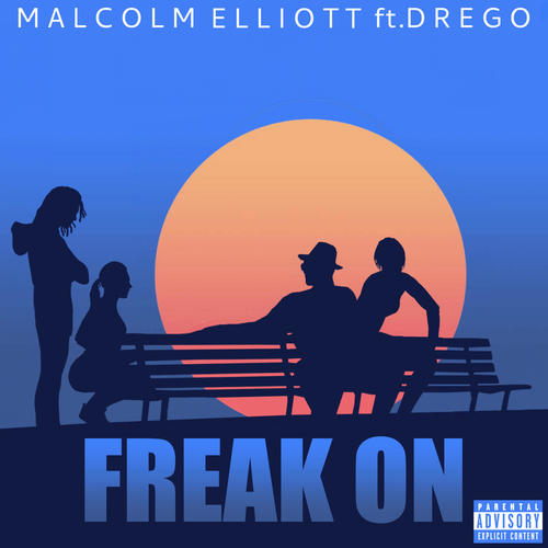 FREAK ON (feat. Drego) [Explicit]