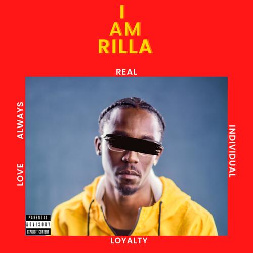 I AM RILLA (Explicit)