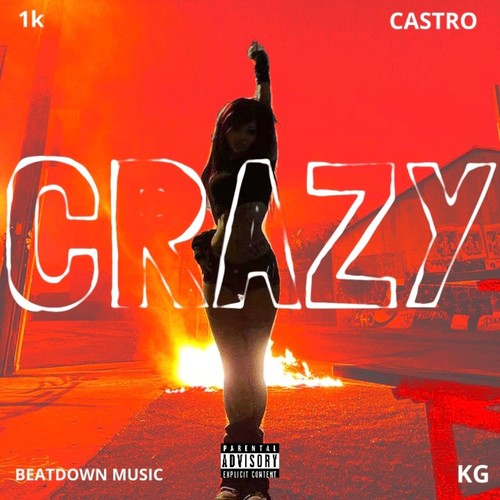 CRAZY (Explicit)