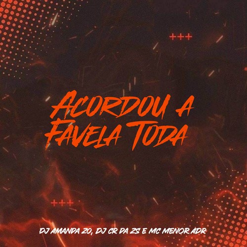 ACORDOU A FAVELA TODA (Explicit)