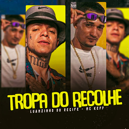 Tropa do Recolhe (Explicit)