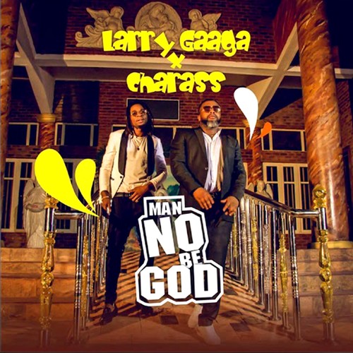 Man No Be God (feat. Charass)