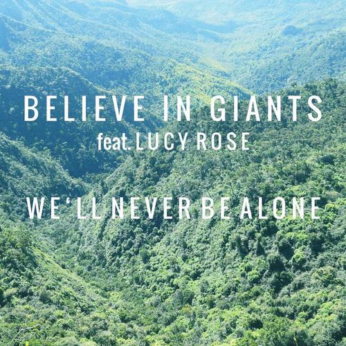 We'll Never Be Alone