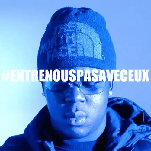 #ENTRENOUSPASAVECEUX (Explicit)