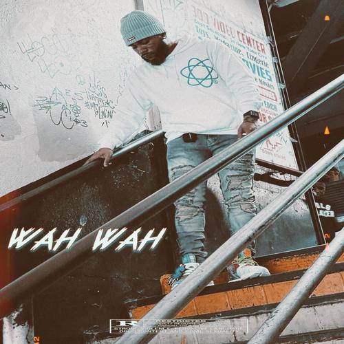 Wah Wah (Explicit)