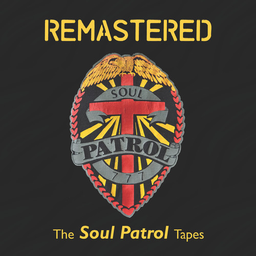 The Soul Patrol Tapes (Remastered)