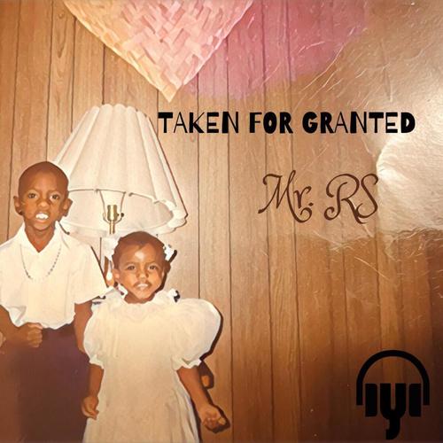 Taken For Granted (Explicit)