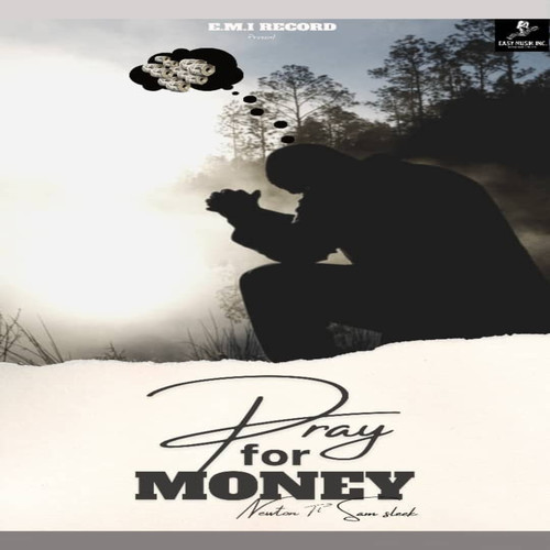 Pray For Money (feat. Sam Sleek)