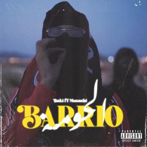 BARRIO (feat. Musashi242) [Explicit]