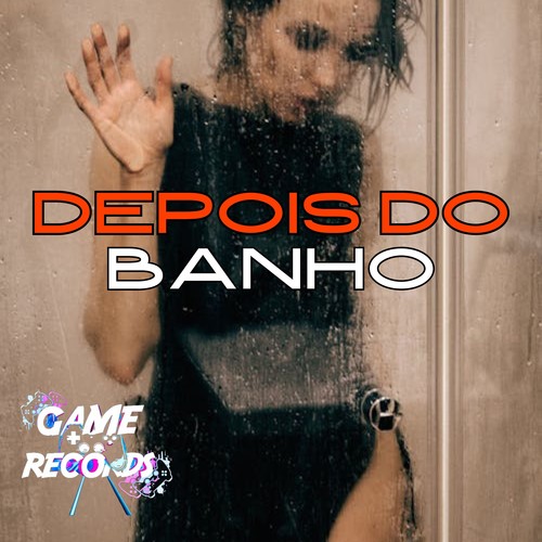 Depois do Banho (Explicit)