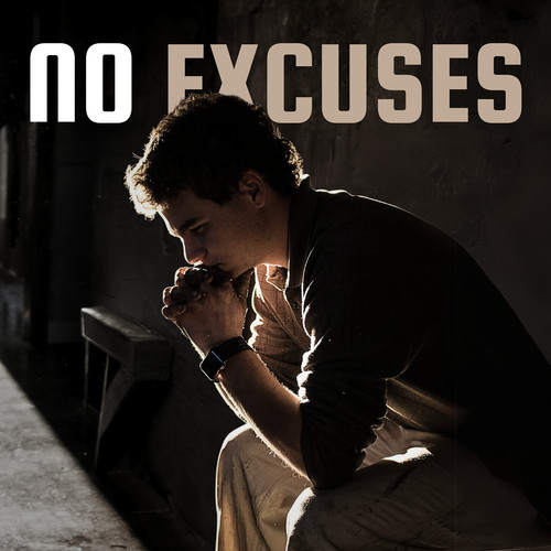 No Excuses