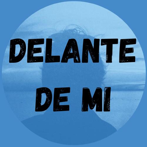 Delante de mi