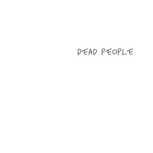 dead people (Explicit)