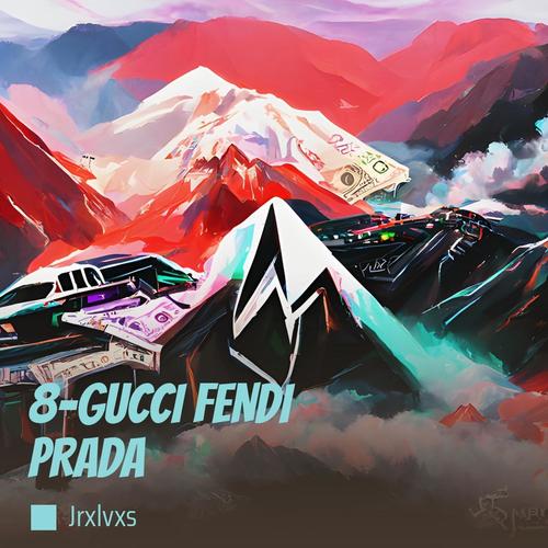 8- Gucci Fendi Prada