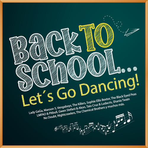 Back To School... Let's Go Dancing! (Explicit)