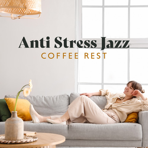 Anti Stress Jazz (Coffee Rest)