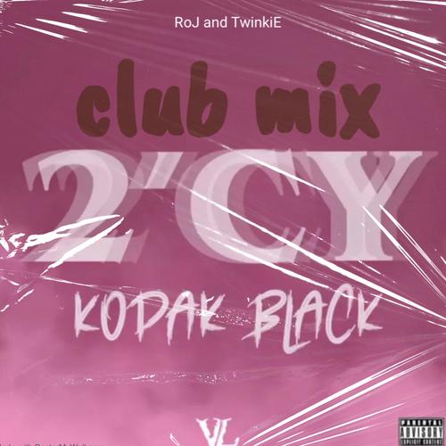 2'CY Club Mix (Explicit)