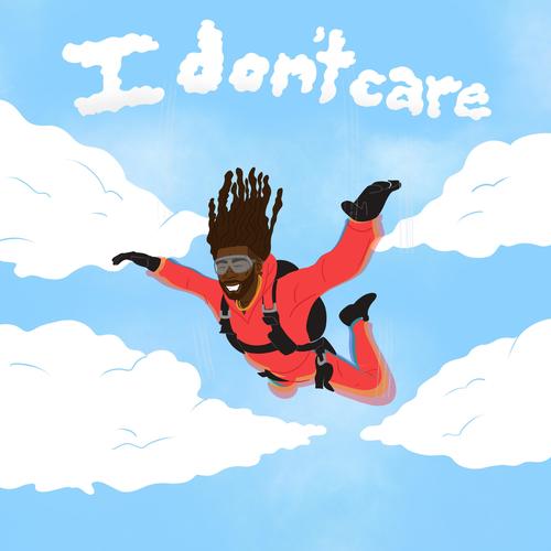 I Don't Care (Explicit)