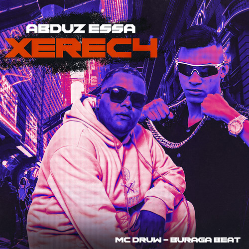 Abduz Essa Xerec4 (Explicit)