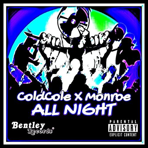 All Night (feat. Monroe) [Explicit]