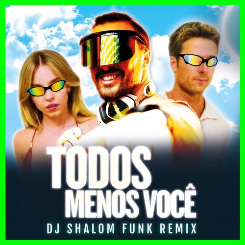 TODOS MENOS VOCE UNWRITTEN (FUNK REMIX)