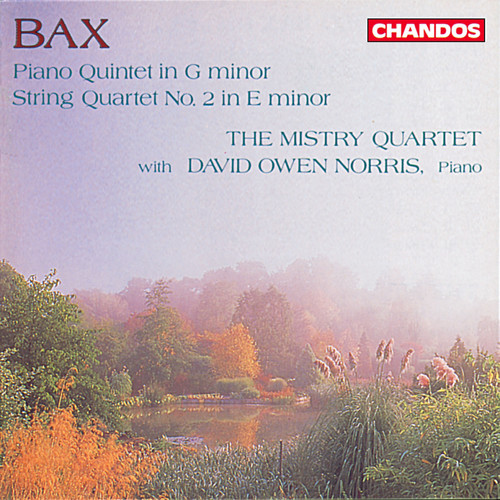 Bax: Piano Quintet & String Quartet No. 2