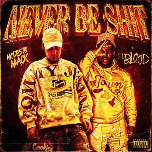 Never Be Shit (feat. Lil Blood) [Explicit]