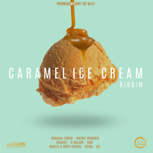 Caramel Ice Cream Riddim (Explicit)