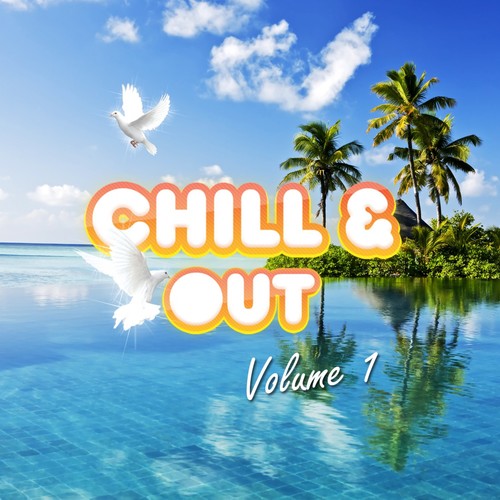 Chill & Out, Vol. 1