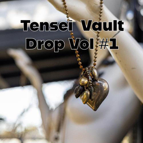 Tensei Vault Drop Vol #1