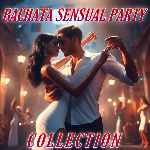 Bachata Sensual Party Collection