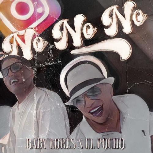 No No No (feat. El Pocho)