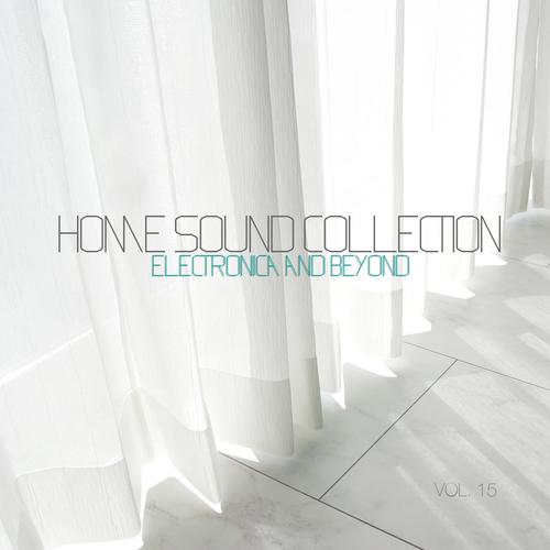 Home Sound Collection: Electronica & Beyond, Vol. 15