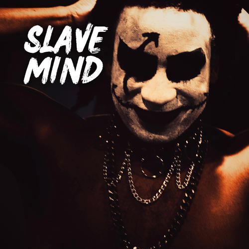 Slave Mind (Explicit)