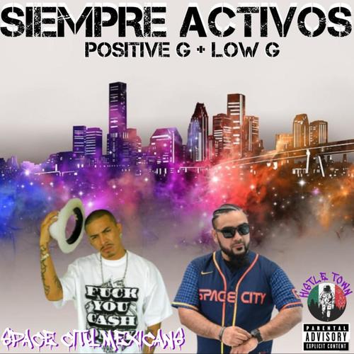 SIEMPRE ACTIVOS (feat. Low G) [Explicit]