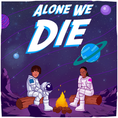 Alone We Die (Explicit)