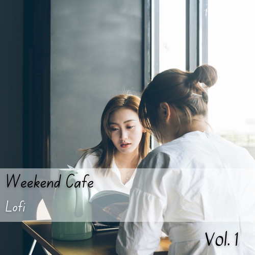 Lofi: Weekend Cafe Vol. 1