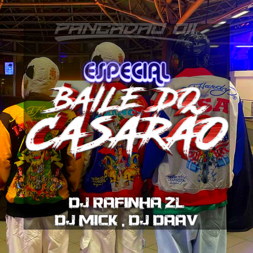 ESPECIAL BAILE DO CASARÃO (Explicit)